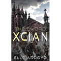 The Sword: Xcian