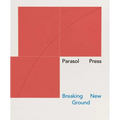 Parasol Press: Breaking New Ground
