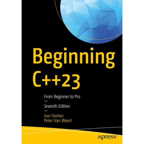 Beginning C++23: From Beginner to Pro