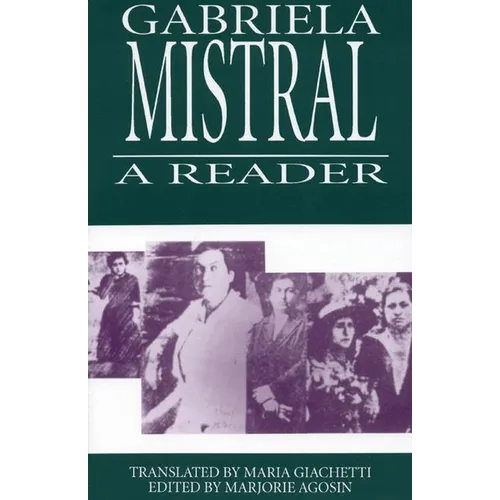 Gabriela Mistral: A Reader