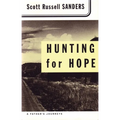 Hunting for Hope: A Father's Journeys