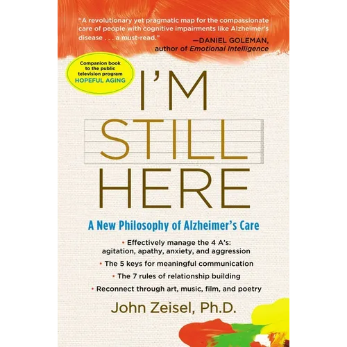 I'm Still Here: A New Philosophy of Alzheimer's Care