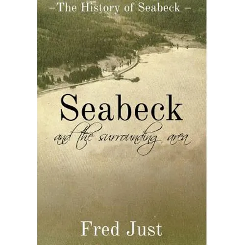 Seabeck: And The Surrounding Area