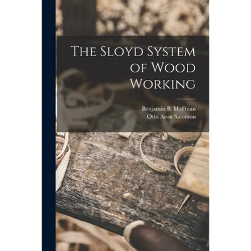 The Sloyd System of Wood Working