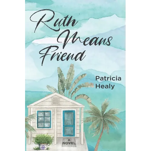 Ruth Means Friend