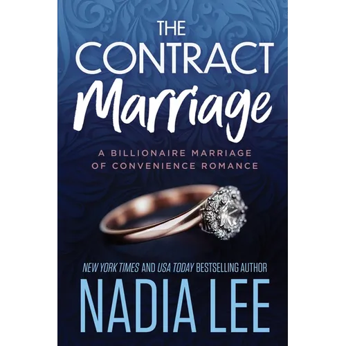 The Contract Marriage: A Billionaire Marriage of Convenience Romance