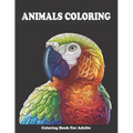 Animal Coloring Book For Adults: Stress relieving animals coloring book - Relaxation therapy -