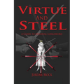 Virtue and Steel