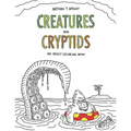 Creatures and Cryptids: An Adult Coloring Book