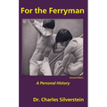 For the Ferryman: A Personal History