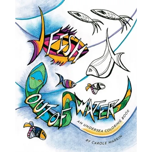 Fish Out of Water: An Undersea Coloring Book