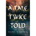 A Tale Twice Told