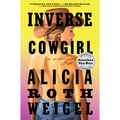 Inverse Cowgirl: A Memoir