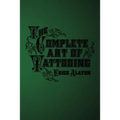 The Complete Art of Tattooing