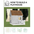 How to build a playhouse: Wooden outdoor playhouse for kids