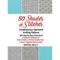 50 Shades of Stitches - Volume 5 - Contemporary Openwork
