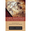 Cave Paintings and the Human Spirit: The Origin of Creativity and Belief