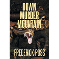 Down Murder Mountain