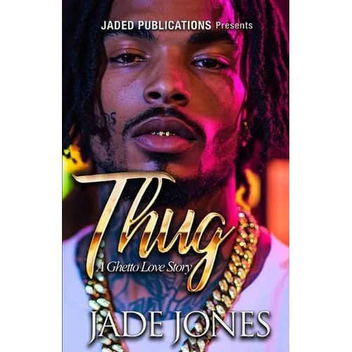 Thug: A Ghetto Love Story
