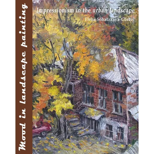 Mood in landscape painting: Impressionism in the urban landscape