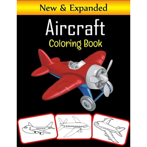 Aircraft Coloring Book: 50 Premium Quality Airplane Coloring Pages