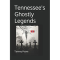 Tennessee's Ghostly Legends