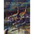 Boats, Barns & Bungalows