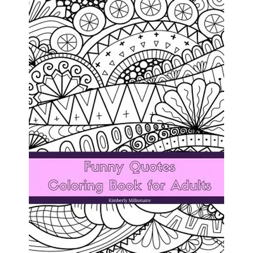 Funny Quotes Coloring Book for Adults: Line Art Coloring Book