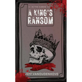 A King's Ransom