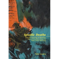 Ignoble Deaths: Selected Drawings & Paintings Born of Countless Hours of Video Game Watching