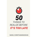 50 Things to Realize Before it's Too Late