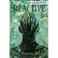 Reactive: Large Print Edition