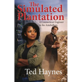 The Simulated Plantation: A Connecticut Engineer in the Antebellum
