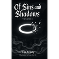 Of Sins and Shadows: Volume 1