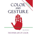 Color and Gesture: The Inner Life of Color
