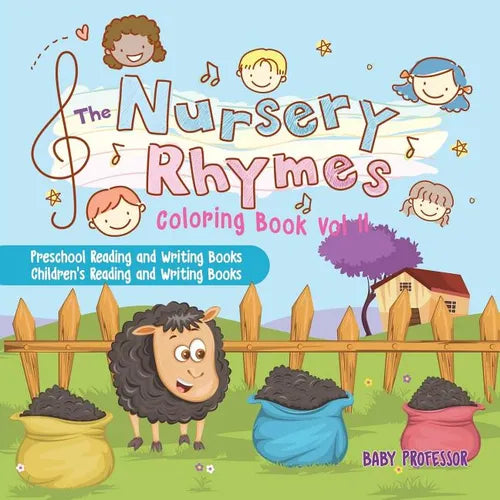 The Nursery Rhymes Coloring Book Vol II - Preschool Reading and Writing Books Children's Reading and Writing Books