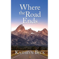 Where the Road Ends