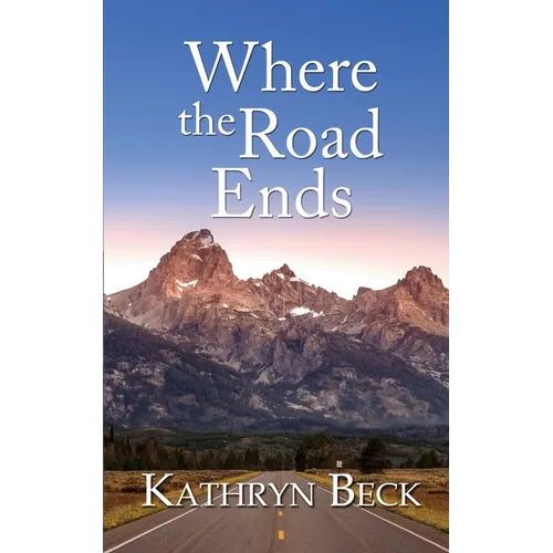 Where the Road Ends