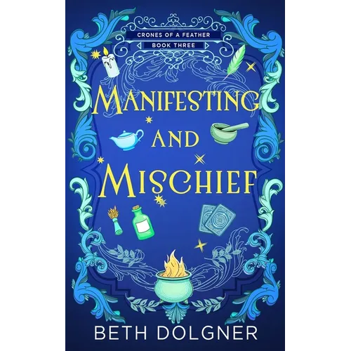 Manifesting and Mischief