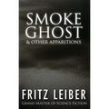Smoke Ghost: & Other Apparitions