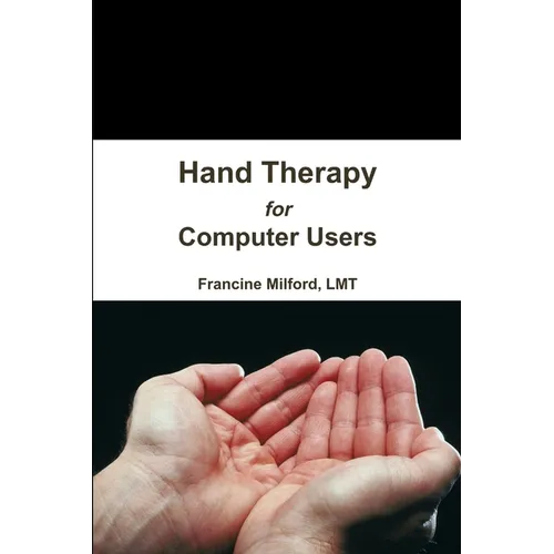 Hand Therapy for Computer Users