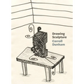 Carroll Dunham: Drawing Sculpture