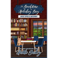 The Bookstore at Holiday Bay: Once Upon a Mystery