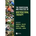 The Profession and Practice of Horticultural Therapy