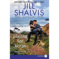 Playing for Keeps: A Heartbreaker Bay Novel