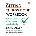 The Getting Things Done Workbook: 10 Moves to Stress-Free Productivity