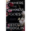 Where the Darkness Goes