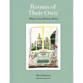 Rooms of Their Own: Where Great Writers Write