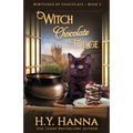 Witch Chocolate Fudge: Bewitched By Chocolate Mysteries - Book 2