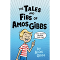 The Tales and Fibs of Amos Gibbs